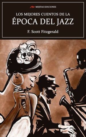 LOS MEJORES CUENTOS DE LA  ÉPOCA DEL JAZZ