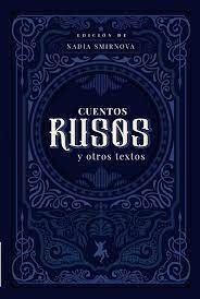 CUENTOS RUSOS Y OTROS TEXTOS