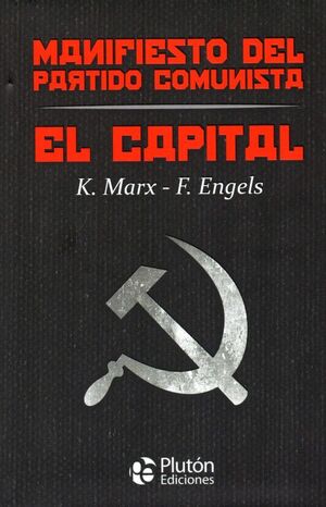 EL CAPITAL Y MANIFIESTO DEL PARTIDO COMUNISTA