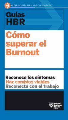 GUÍA HBR: CÓMO SUPERAR EL BURNOUT
