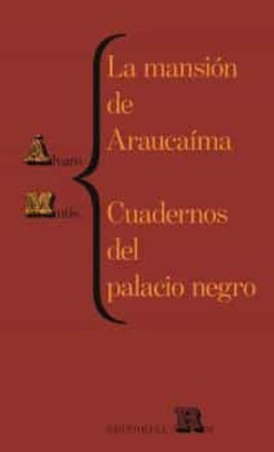 LA MANSIÓN DE ARAUCAÍMA. CUADERNOS DEL PALACIO NEGRO