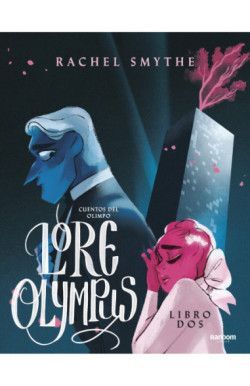 LORE OLYMPUS. CUENTOS DEL OLIMPO DOS