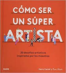 CÓMO SER UN SÚPER ARTISTA