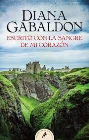 ESCRITO CON LA SANGRE DE MI CORAZÓN (SAGA OUTLANDER 8)