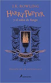 HARRY POTTER Y EL CÁLIZ DE FUEGO (EDICIÓN RAVENCLAW DE 20º ANIVERSARIO) (HARRY P