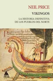 VIKINGOS: LA HISTORIA DEFINITIVA DE LOS PUEBLOS DEL NORTE