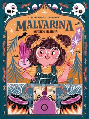 MALVARINA 1:QUIERO SER UNA BRUJA