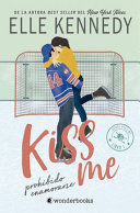 PROHIBIDO ENAMORARSE (KISSME 1)