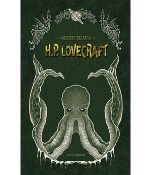 LOS MEJORES RELATOS DE H.P LOVECRAFT