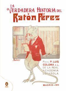 VERDADERA HISTORIA DEL RATON PEREZ, LA