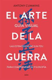 EL ARTE DE LA GUERRA (GUIA VISUAL ALMA ILUSTRADOS)