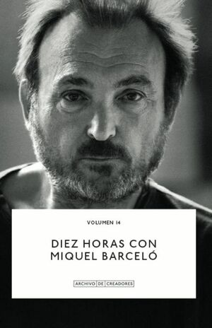 DIEZ HORAS CON MIQUEL BARCELÓ