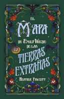 EL MAPA DE EMILY WILD A LAS TIERRAS SALVAJES