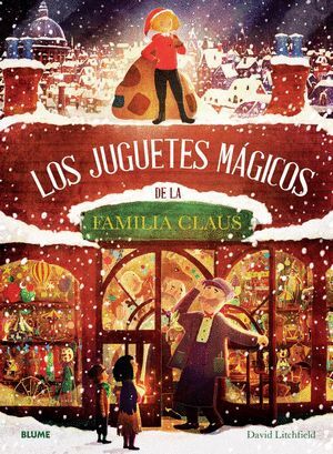 LOS JUGUETES MÁGICOS DE LA FAMILIA CLAUS