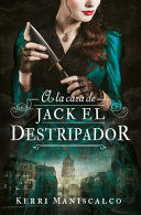 A LA CAZA DE JACK EL DESTRIPADOR I