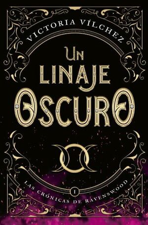 UN LINAJE OSCURO I