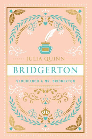 BRIDGERTON. SEDUCIENDO A MR. BRIDGERTON