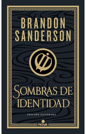 SOMBRAS DE IDENTIDAD (EDICIÓN ILUSTRADA) (WAX & WAYNE: EDICIÓN ILUSTRADA 2)
