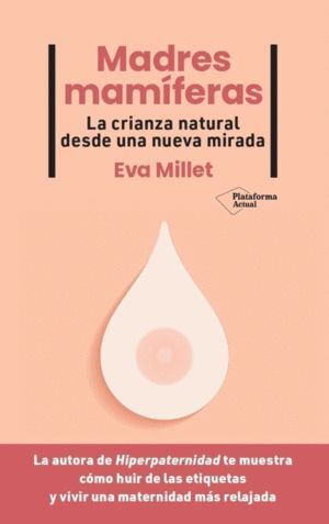 MADRES MAMIFERAS. CRIANZA NATURAL NVA.MIRADA(23)