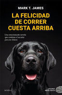 LA FELICIDAD DE CORRER CUESTA ARRIBA