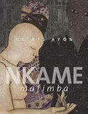 BELKIS AYÓN: NKAME MAFIMBA