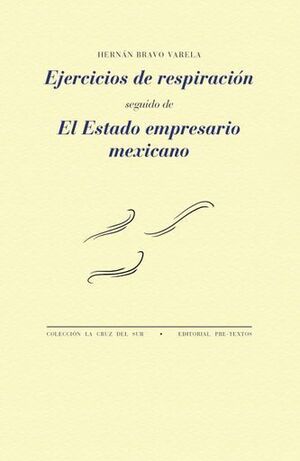 EJERCICIOS DE RESPIRACIÓN Y EL ESTADO EMPRESARIO MEXICANO