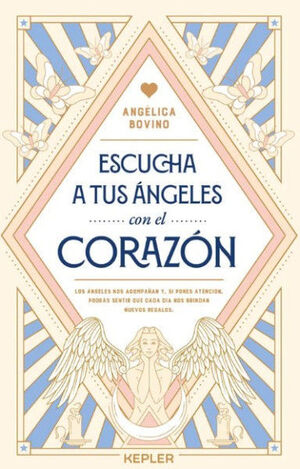 ESCUCHA A TUS ÁNGELES CON EL CORAZÓN