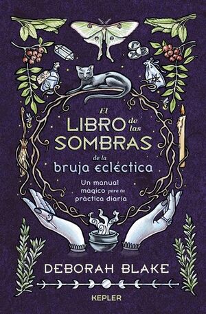 EL LIBRO DE LAS SOMBRAS DE LA BRUJA ECLÉCTICA