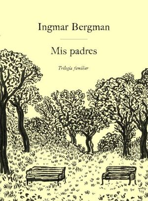 MIS PADRES. TRILOGÍA FAMILIAR