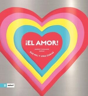 EL AMOR SUS MIL Y UNA CARAS