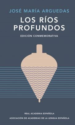 LOS RIOS PROFUNDOS (ED. CONMEMORATIVA)