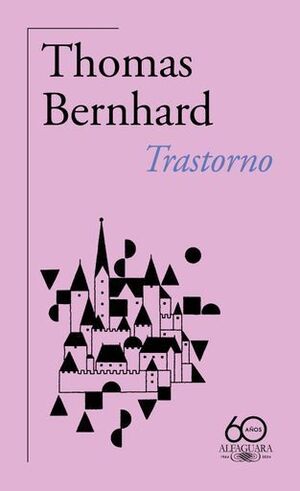 TRASTORNO (60 ANIVERSARIO DE ALFAGUARA)
