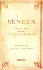 CONSOLACIONES. DIÁLOGOS. EPÍSTOLAS MORALES A LUCILIO