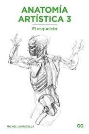 ANATOMIA ARTISTICA 3:EL ESQUELETO