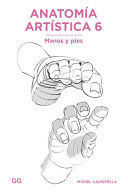 ANATOMÍA ARTÍSTICA 6: MANOS Y PIES