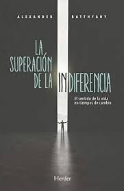 LA SUPERACIÓN DE LA INDIFERENCIA