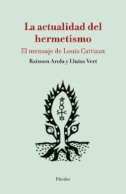 LA ACTUALIDAD DEL HERMETISMO