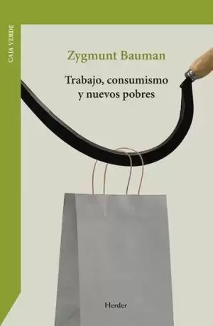 TRABAJO CONSUMISMO Y NUEVOS POBRES