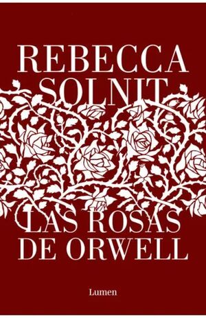 LAS ROSAS DE ORWELL