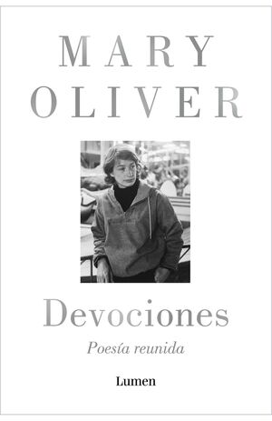 DEVOCIONES, POESÍA REUNIDA