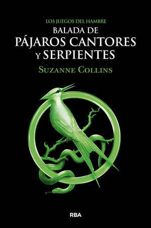 BALADA DE PÁJAROS CANTORES Y SERPIENTES (LOS JUEGOS DEL HAMBRE)