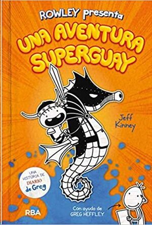 UNA AVENTURA SUPERGUAY (ROWLEY PRESENTA 2)