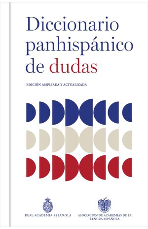 DICCIONARIO PANHISPANICO DE DUDAS (N.ED.