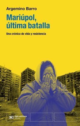MARIÚPOL, ÚLTIMA BATALLA