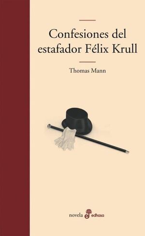 CONFESIONES DEL ESTAFADOR FELIX KRULL