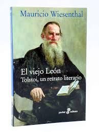 EL VIEJO LEON.  TOLSTOI, UN RETRATO LITERARIO