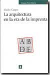 LA ARQUITECTURA EN LA ERA DE LA IMPRENTA