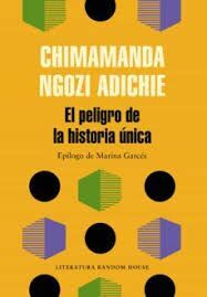 EL PELIGRO DE LA HISTORIA ÚNICA