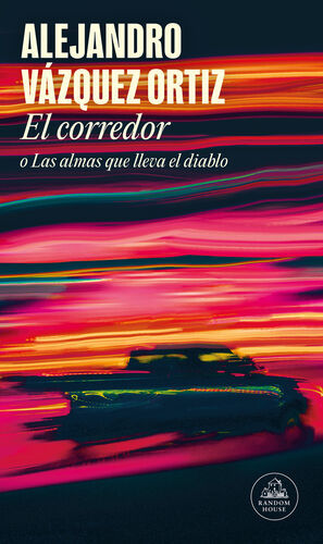 EL CORREDOR O LAS ALMAS QUE LLEVA EL DIABO