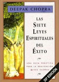 LAS SIETE LEYES ESPIRITUALES DEL EXITO